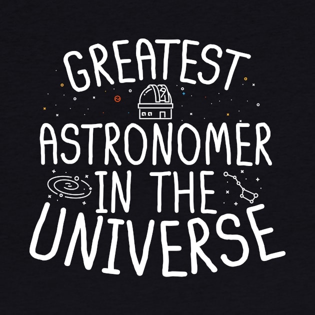 Greatest Astronomer In The Universe by thingsandthings